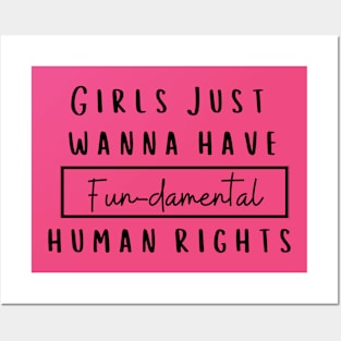 Girls Just Wanna Have Fundamental Rights Posters and Art